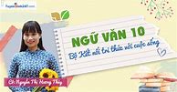 Cô Mai Phương Ngữ Văn 10 Kết Nối Tri Thức Pdf دانلود