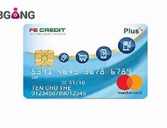 Hướng Dẫn Sử Dụng Thẻ Tín Dụng Fe Credit