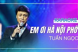 Karaoke Em Ơi Hà Nội Phố