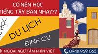 Nên Học Tiếng Tây Ban Nha Không