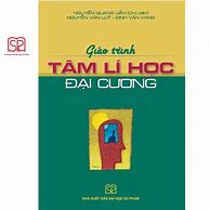 Sách Tâm Lý Học Đại Cương Nguyễn Xuân Thức