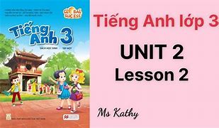 Sách Tiếng Anh Lớp 3 Unit 2 Lesson 1