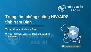 Trung Tâm Phòng Chống Hiv/Aids Long An Ở Đâu Uy Tín